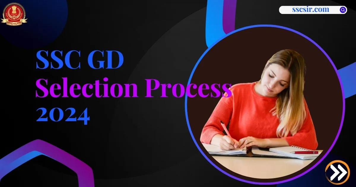 SSC GD Selection Process